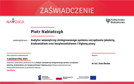 Zaświadczenie ukończenia kursu pt. 'Audytor wewnętrzny zintegrowanego systemu zarządzania jakością, środowiskiem oraz bezpieczeństwem i higieną pracy'
